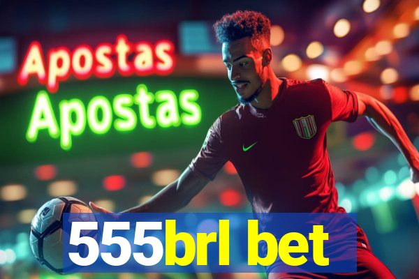 555brl bet